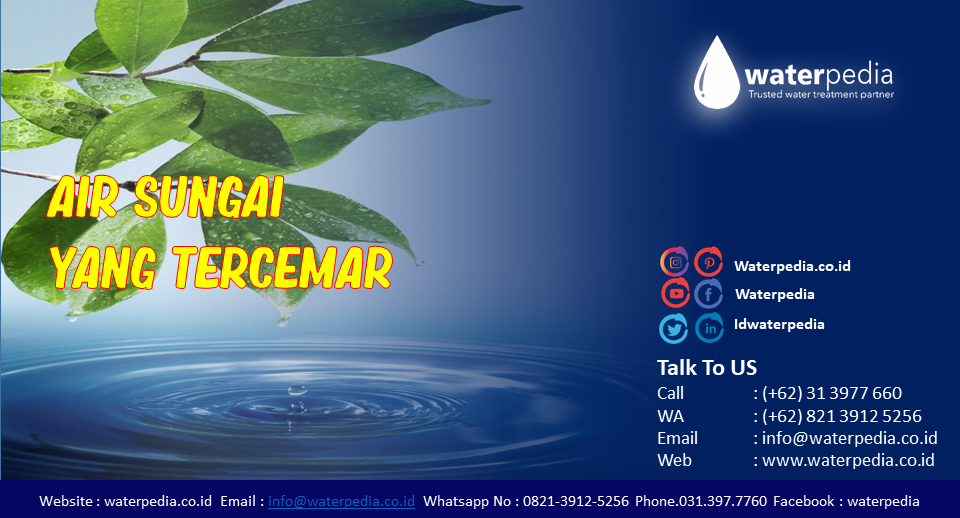 Air Sungai Yang Tercemar Waterpedia