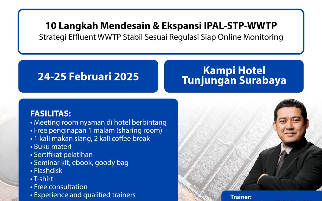 Pelatihan Offline: 2 Days Wastewater Treatmen | 10 Langkah Mendesain & Ekspansi IPAL-STP-WWTP