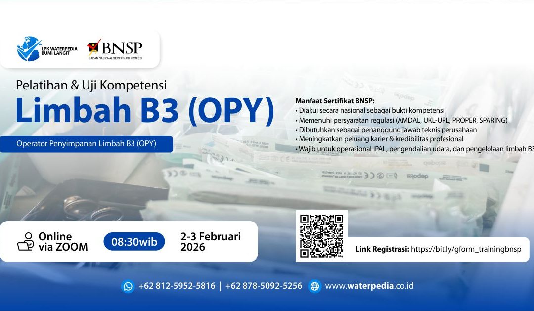 Pelatihan & Sertifikasi Limbah B3 (OPY) BNSP – Februari 2026